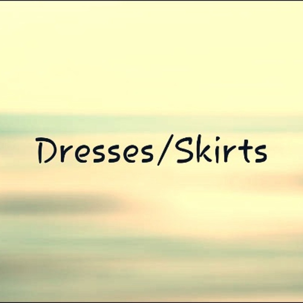 Dresses/Skirts
